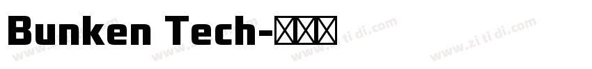 Bunken Tech字体转换 Bunken Tech字体转换